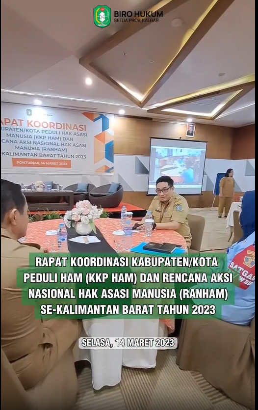 Rapat Koordinasi Kabupaten/Kota Peduli HAM (KKP HAM) Dan Rencana Aksi Nasional HAM (RANHAM) Se-KalBar